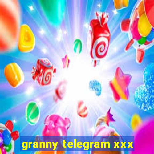 granny telegram xxx